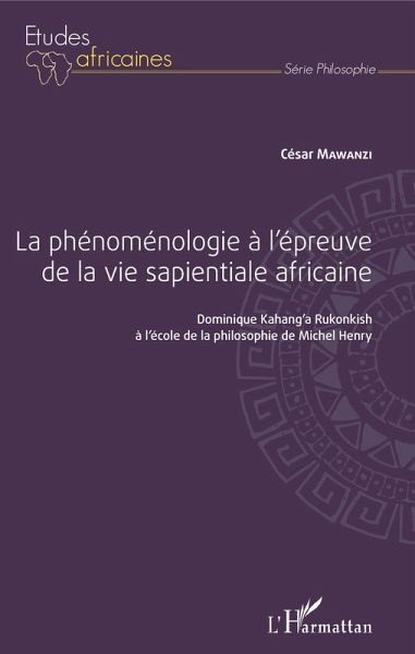 La phénoménologie à l'épreuve de la vie sapientiale africaine (eBook, PDF)