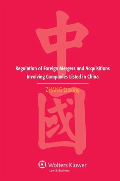 Regulation of Foreign Mergers and Acquisitions Involving Listed Companies in the People's Republic of China (eBook, PDF) - Lusong, Zhang