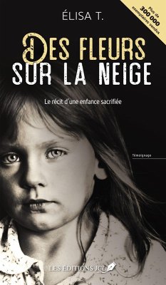 Des fleurs sur la neige (nouvelle édition) (eBook, ePUB) - Elisa T., T.