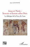 Jésus et Marie : homme et femme selon Dieu (eBook, PDF)