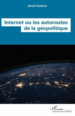 Cover Internet ou les autoroutes de la géopolitique (eBook, ePUB)