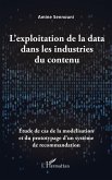 L'exploitation de la data dans les industries du contenu (eBook, ePUB)