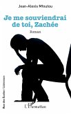 Je me souviendrai de toi, Zachée (eBook, PDF)