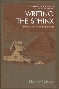 Writing the Sphinx (eBook, PDF) - Dobson, Eleanor