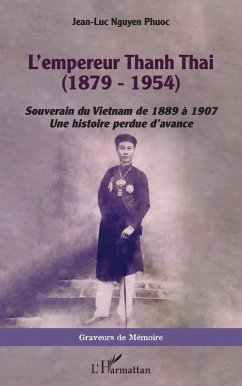 L'empereur Thanh Thai (1879-1954) (eBook, PDF) - Nguyen Phuoc