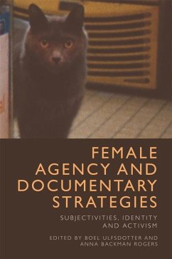 Cover Female Agency and Documentary Strategies (eBook, ePUB)