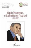 Claude Tresmontant, métaphysicien de l'inachevé (1925-1997) (eBook, PDF)