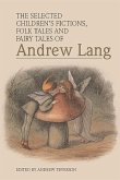 Selected Children's Fictions, Folk Tales and Fairy Tales of Andrew Lang (eBook, PDF)