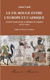 Le fil rouge entre l'Europe et l'Afrique (eBook, PDF)