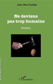 Ne deviens pas trop humaine (eBook, PDF)