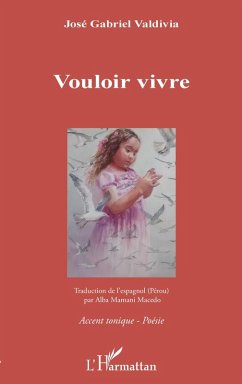 Vouloir vivre (eBook, PDF) - Valdivia Alvarez