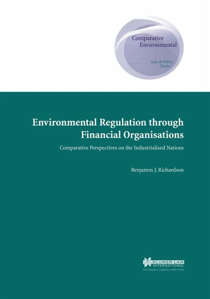 Environmental Regulation through Financial Organisations (eBook, PDF) Environmental Regulation through Financial Organisations (eBook, PDF)