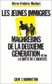 Les jeunes immigrés maghrébins de la deuxième génération et/ou la quête de l'identité (eBook, PDF)