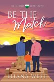 Be the Match (eBook, ePUB) Be the Match (eBook, ePUB)