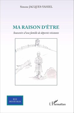 Ma raison d'être (eBook, PDF) - Jacques-Yahiel