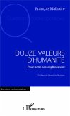 Douze valeurs d'humanité (eBook, PDF)