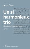 Un si harmonieux trio (eBook, PDF)