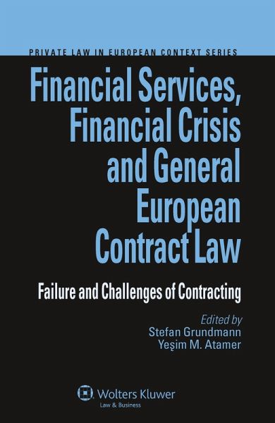 Financial Services, Financial Crisis and General European Contract Law (eBook, PDF)