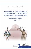 Waterloo - Stalingrad, les deux batailles décives de l'Époque Contemporaine (eBook, ePUB)