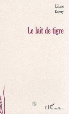 Cover LE LAIT DE TIGRE (eBook, PDF)