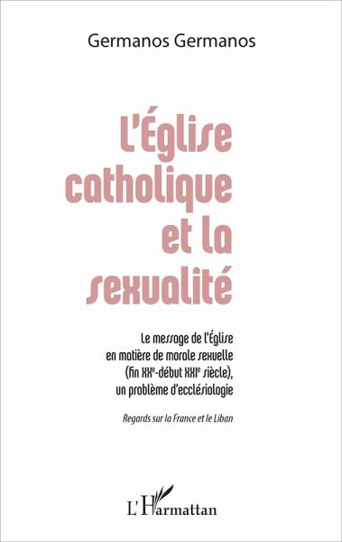 L'Église catholique et la sexualité (eBook, ePUB) L'Église catholique et la sexualité (eBook, ePUB)
