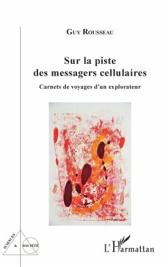 Sur la piste des messagers cellulaires (eBook, ePUB) - Rousseau