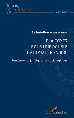 Plaidoyer pour une double nationalité en RDC (eBook, ePUB) - Bababaswe Wishiya