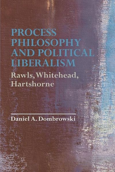 Process Philosophy and Political Liberalism (eBook, ePUB)