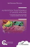 Alimentation traditionnelle et sagesse africaine (eBook, PDF)