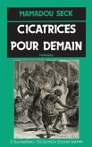 Cicatrices pour demain (eBook, PDF)