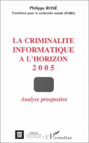 La criminalité informatique à l'horizon 2005 (eBook, PDF) La criminalité informatique à l'horizon 2005 (eBook, PDF)