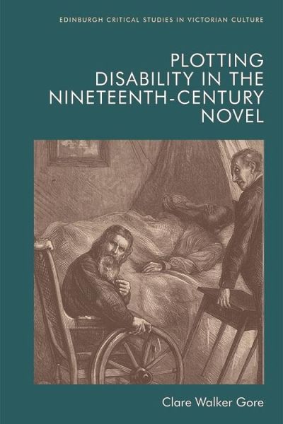 Plotting Disability in the Nineteenth-Century Novel (eBook, ePUB)