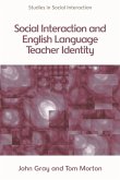 Social Interaction and English Language Teacher Identity (eBook, ePUB)