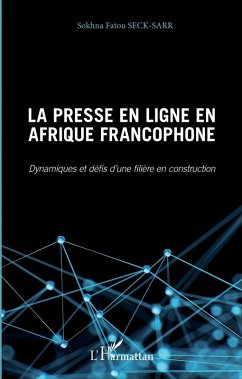 Presse en ligne en Afrique francophone (La) (eBook, ePUB) - Seck - Sarr