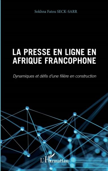 Presse en ligne en Afrique francophone (La) (eBook, ePUB)