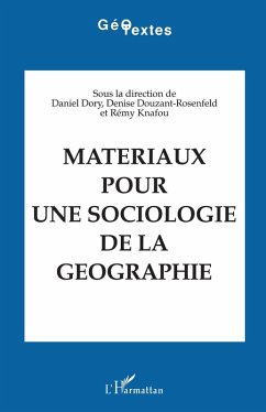 Matériaux pour une sociologie de la géographie (eBook, PDF) - Dory