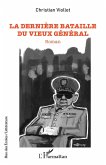 La dernière bataille du vieux général (eBook, PDF)