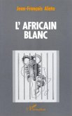 L'Africain blanc (eBook, PDF)