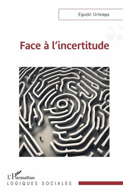 Face à l'incertitude (eBook, PDF) - Urteaga