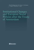Institutional Changes and European Social Policies after the Treaty of Amsterdam (eBook, PDF) Institutional Changes and European Social Policies after the Treaty of Amsterdam (eBook, PDF)