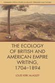 Ecology of British and American Empire Writing, 1704-1894 (eBook, PDF)