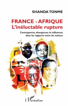 France - Afrique l'ineluctable rupture (eBook, ePUB) - Shanda Tonme