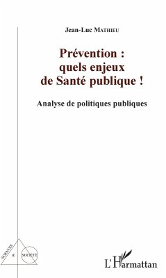 Prévention : quels enjeux de Santé publique ! (eBook, ePUB) - Mathieu