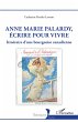 Anne Marie Palardy, écrire pour vivre... - Bild 1