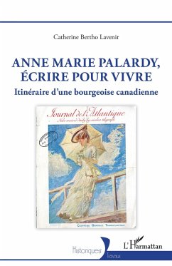 Anne Marie Palardy, écrire pour vivre (eBook, PDF) - Bertho Lavenir