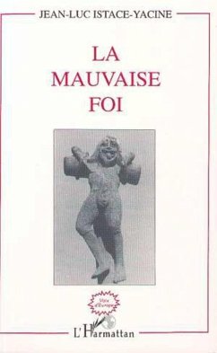 La mauvaise foi (eBook, PDF) - Yacine