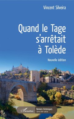 Quand le Tage s'arrêtait à Tolède (eBook, PDF) - Silveira