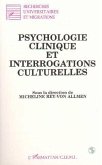 Psychologie clinique et interrogations culturelles (eBook, PDF)