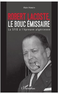 Robert Lacoste, le bouc émissaire (eBook, ePUB) - Herbeth