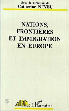 Nations, frontières et immigration en Europe (eBook, PDF) - Neveu